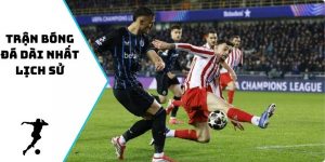 Trận bóng đá dài nhất lịch sử